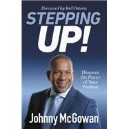 Stepping Up! Discover the Power of Your Position by Mcgowan, Johnny; Osteen, Joel, 9781546010050