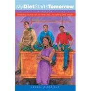 My Diet Starts Tomorrow A Novel by Handfield, Laurel, 9781593090050