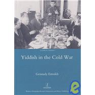 Yiddish in the Cold War by Estraikh; Gennady, 9781906540050