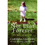 Not Lost Forever by Salcido, Carmina, 9780061210051