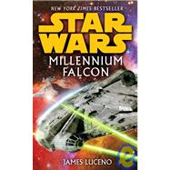 Millennium Falcon: Star Wars Legends by LUCENO, JAMES, 9780345510051