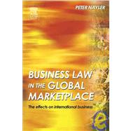 Business Law in the Global Marketplace by Nayler,Peter, 9780750660051