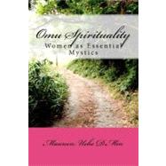 Omu Spirituality by Uche, Maureen, 9781463530051