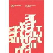 The Psychology of Art by Vygotsky, Lev S.; Leontiev, A. N., 9780262720052