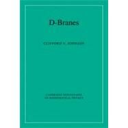 D-Branes by Clifford V. Johnson, 9780521030052