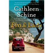 Fin & Lady A Novel by Schine, Cathleen, 9781250050052