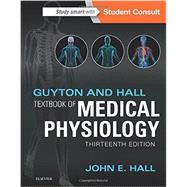 Guyton and Hall Textbook of Medical Physiology by Hall, John E., Ph.D., 9781455770052
