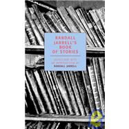 Randall Jarrell's Book of Stories by Jarrell, Randall; Jarrell, Randall, 9781590170052