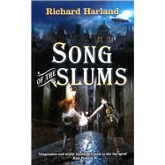 Song of the Slums by Harland, Richard, 9781743310052