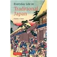 Everyday Life in Traditional Japan by Dunn, Charles J., 9784805310052