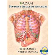 A.D.A.M. Student Atlas of Anatomy by Todd R. Olson , Wojciech Pawlina, 9780521710053