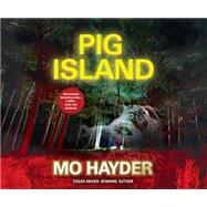 Pig Island by Hayder, Mo; Crossley, Steven, 9781520000053