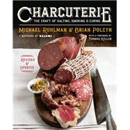Charcuterie The Craft of Salting, Smoking, and Curing by Ruhlman, Michael; Polcyn, Brian; Solovyev, Yevgenity, 9780393240054