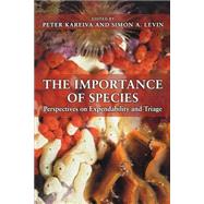 The Importance of Species by Kareiva, Peter M.; Levin, Simon A., 9780691090054