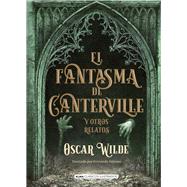 El fantasma de Canterville y otros relatos by Wilde, Oscar, 9788417430054