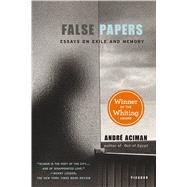 False Papers by Aciman, Andr, 9780312420055