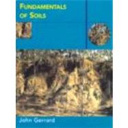 Fundamentals of Soils by Gerrard; John, 9780415170055