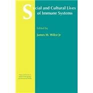 Social and Cultural Lives of Immune Systems by Wilce Jr.,James M., 9780415310055