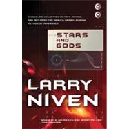 Stars and Gods by Niven, Larry, 9780765330055