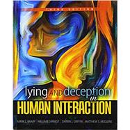 Lying and Deception in Human Interaction by Knapp, Mark L.; Earnest, William; Griffin, Darrin J.; McGlone, Matthew S., 9781524970055