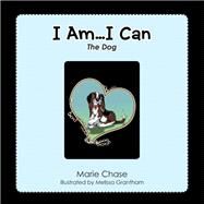 I Am I Can by Chase, Marie; Grantham, Melissa, 9781796090055