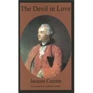 The Devil in Love by Cazotte, Jacques; Landry, Judith; Stableford, Brian, 9781907650055