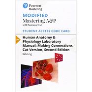 Modified Mastering A&P with Pearson eText -- Standalone Access Card -- for Human Anatomy & Physiology Laboratory Manual Making Connections, Cat Version by Whiting, Catharine C., 9780134760056