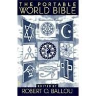The Portable World Bible by Various (Author); Ballou, Robert O. (Editor), 9780140150056