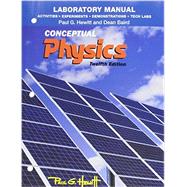 Laboratory Manual Activities, Experiments, Demonstrations & Tech Labs for Conceptual Physics by Hewitt, Paul G.; Baird, Dean, 9780321940056