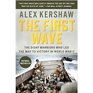 The First Wave by Kershaw, Alex, 9780451490056