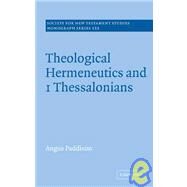 Theological Hermeneutics and 1 Thessalonians by Angus Paddison, 9780521090056