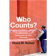 Who Counts? by Nelson, Diane M., 9780822360056