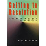 Getting to Resolution by LEVINE, STEWART, 9781576750056