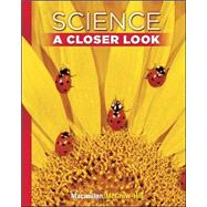 Science, A Closer Look Grade 1, Student Edition  2011 by Macmillan/ McGraw-Hill, 9780022880057