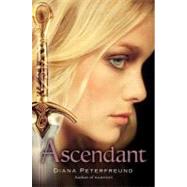 Ascendant by Peterfreund, Diana, 9780061490057