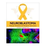 Neuroblastoma by Ray, Swapan K., 9780128120057