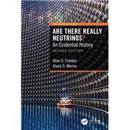 Are There Really Neutrinos? by Allan D. Franklin; Alysia D. Marino, 9780367190057