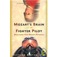 Mozart's Brain and the Fighter Pilot by RESTAK, RICHARD MD, 9780609810057