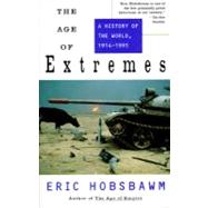 The Age of Extremes A History of the World, 1914-1991 by HOBSBAWM, ERIC, 9780679730057