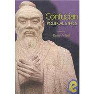 Confucian Political Ethics by Bell, Daniel, 9780691130057