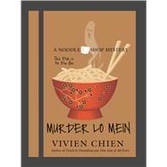 Murder Lo Mein by Chien, Vivien, 9781432880057
