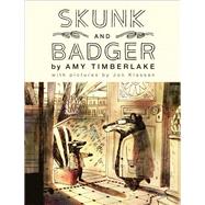 Skunk and Badger (Skunk and Badger 1) by Timberlake, Amy; Klassen, Jon, 9781643750057