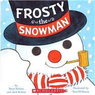 Frosty the Snowman by Rollins, Walter; Nelson, Steve; Williams, Sam, 9780545450058