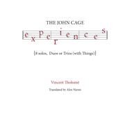 The John Cage Experiences by Niemi, Alexandra; Tholome, Vincent, 9780998740058