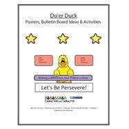 Do'er Duck Posters and Bulletin Board Ideas and Activities by Downey, Joni J., 9781523640058