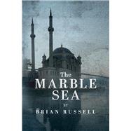 The Marble Sea by Russell, Brian, 9781667810058