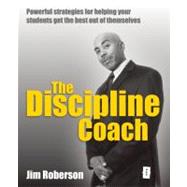 The Discipline Coach by Roberson, Jim; Gilbert, Ian, 9781781350058