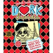 Dork Diaries 15 Tales from a Not-So-Posh Paris Adventure by Russell, Rachel Rene; Barber, Jenni, 9781797120058