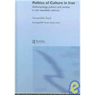 Politics of Culture in Iran by Fazeli; Nematollah, 9780415370059