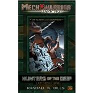 Mechwarrior: Dark Age #12 Hunters of the Deep (A BattleTech Novel) by Bills, Randall N., 9780451460059